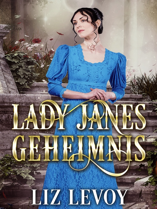 Title details for Lady Janes Geheimnis by Liz Levoy - Available